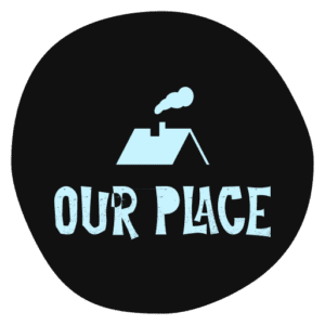 Our Place